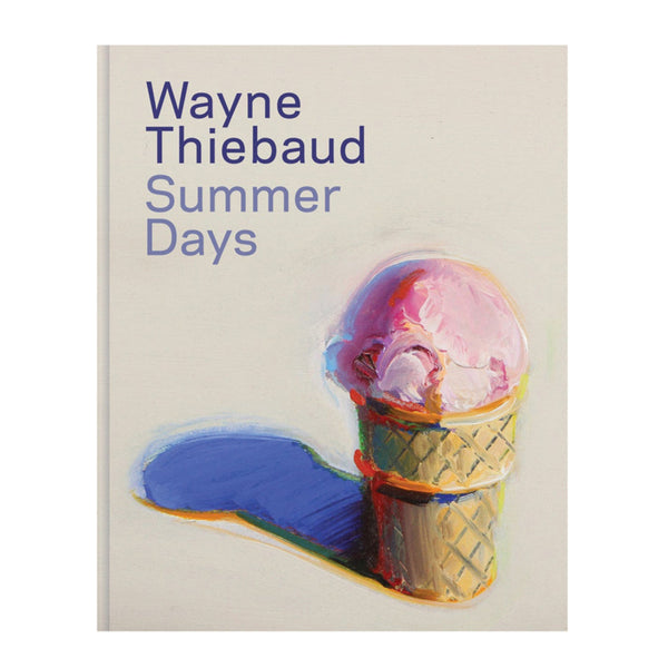 Wayne Thiebaud: Summer Days - SFMOMA Museum Store