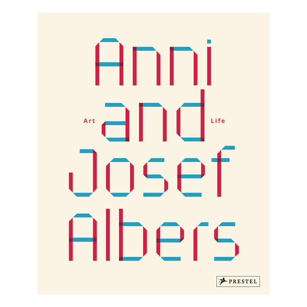 &#39;Anni and Josef Albers: Art and Life&#39; cover.