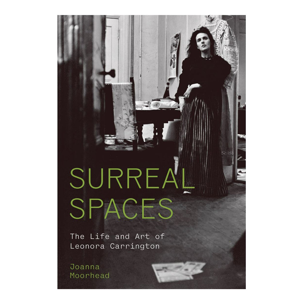 &#39;Leonora Carrington: Surreal Spaces&#39; cover.