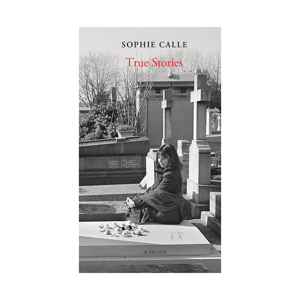 'Sophie Calle: True Stories' cover.
