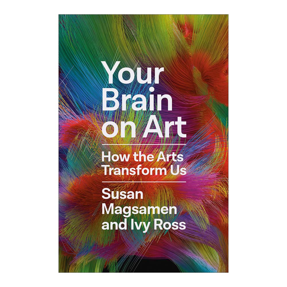 Cover of &#39;Your Brain On Art: How The Arts Transform Us&#39;.
