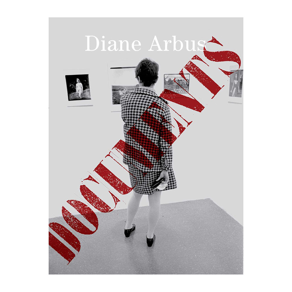 Cover of Diane Arbus: Documents; black and white photograph with red text.