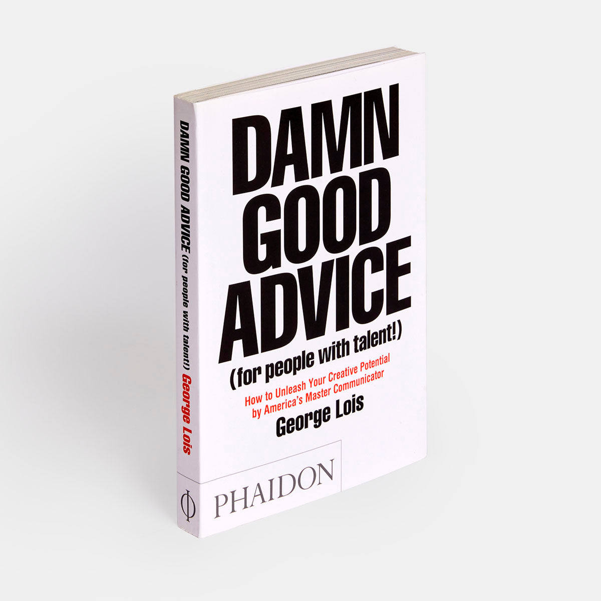 Graphic text cover of &#39;Damn Good Advice&#39; by George Lois.