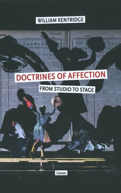 William Kentridge: Doctrines of Affection