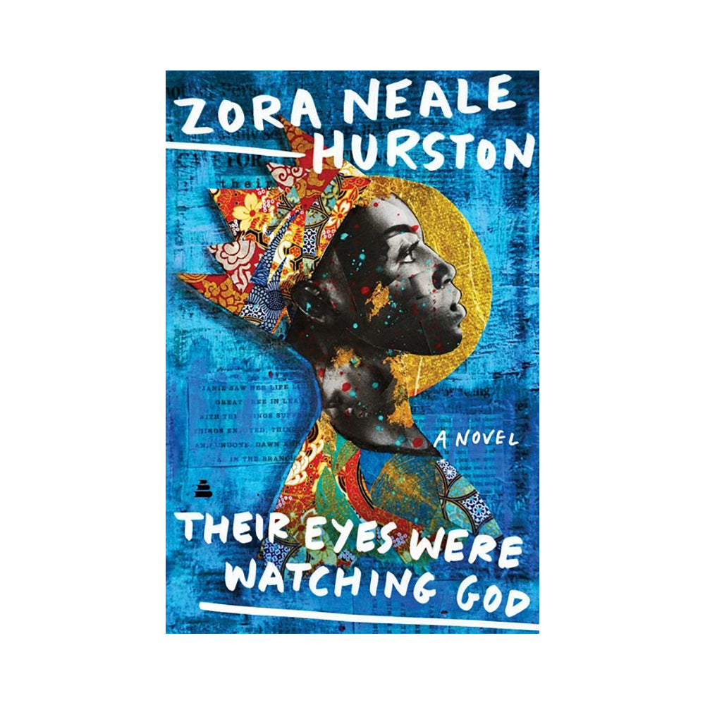 Front cover of Their Eyes Were Watching God by Zora Neale Hurston.