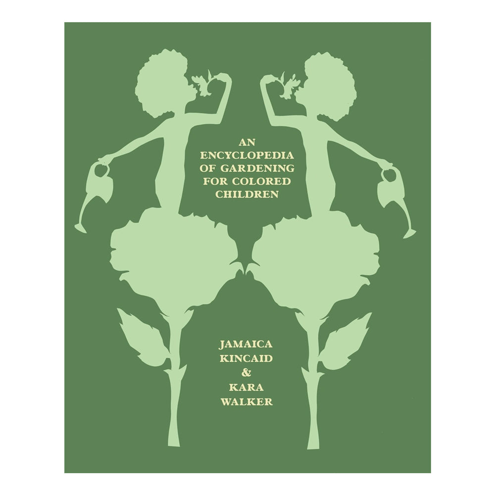 ENCYCLOPEDIA of GARDENING（ガーデニングの百科事典） Kara Walker: An Encyclopedia of Gardening for Colored