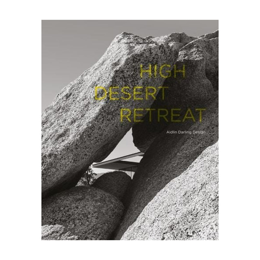 Front cover of Aidlin Darling Design: High Desert Retreat.