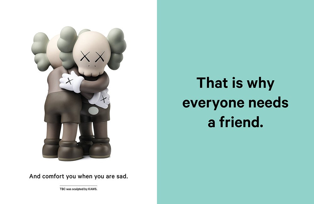 Two KAWS sculptures hugging with a quote about needing friends on a light blue background