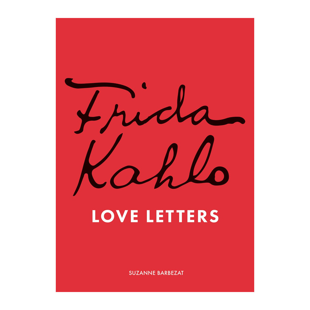Book cover of 'Frida Kahlo Love Letters' with red background and black text.