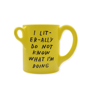 files/I-Literally-Do-Not-Know-Mug1_1000x_c48c5965-c92f-429f-8e22-083d12a04961.jpg