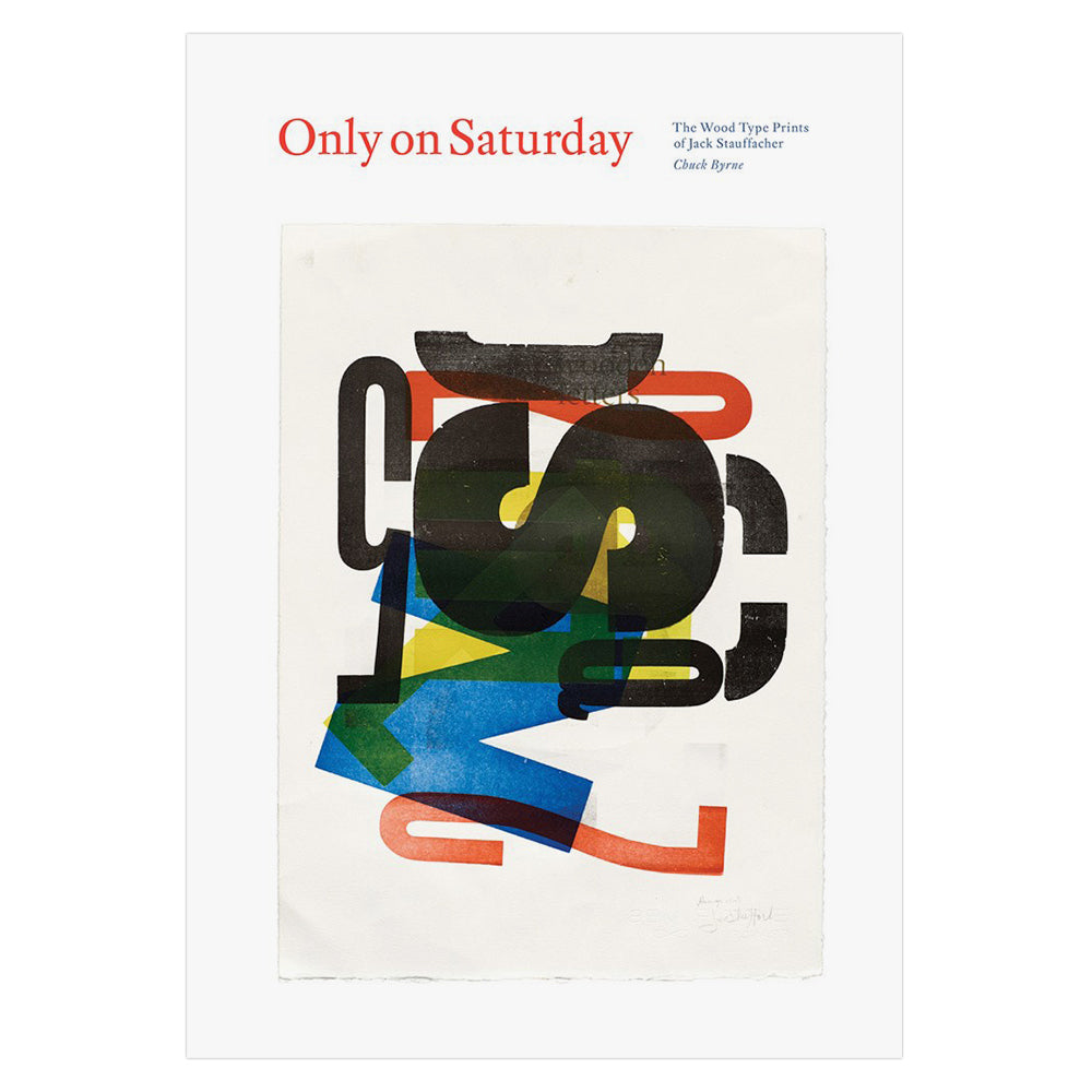 Only on Saturday cover, with color image of typographic print by Jack Stauffacher.