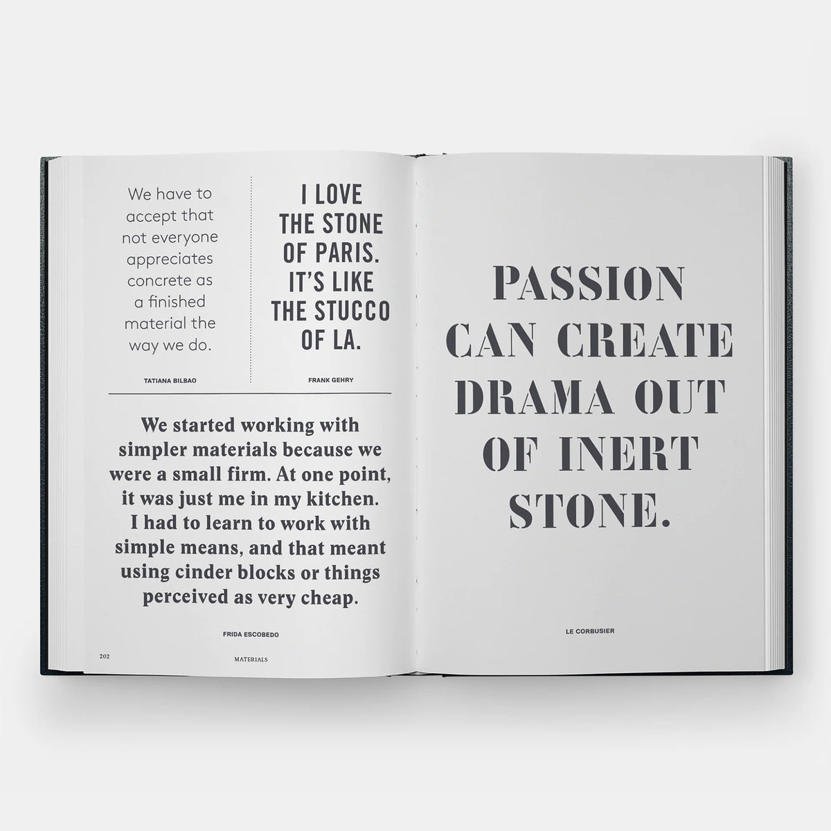 An open book with printed text pages, photographed flat against a light gray background. The left page contains several quote excerpts in black serif text on white paper, and the right page has a large quote reading 'PASSION CAN CREATE DRAMA OUT OF INERT STONE.