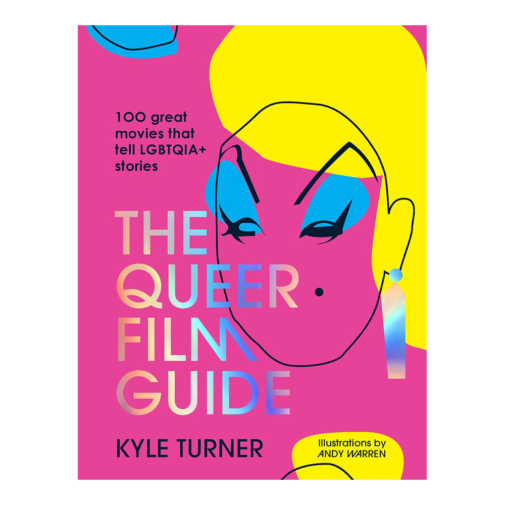 Cover of &#39;The Queer Film Guide&#39; with outline drawing of a face wearing bright blue eye makeup and a large blonde hairstyle.