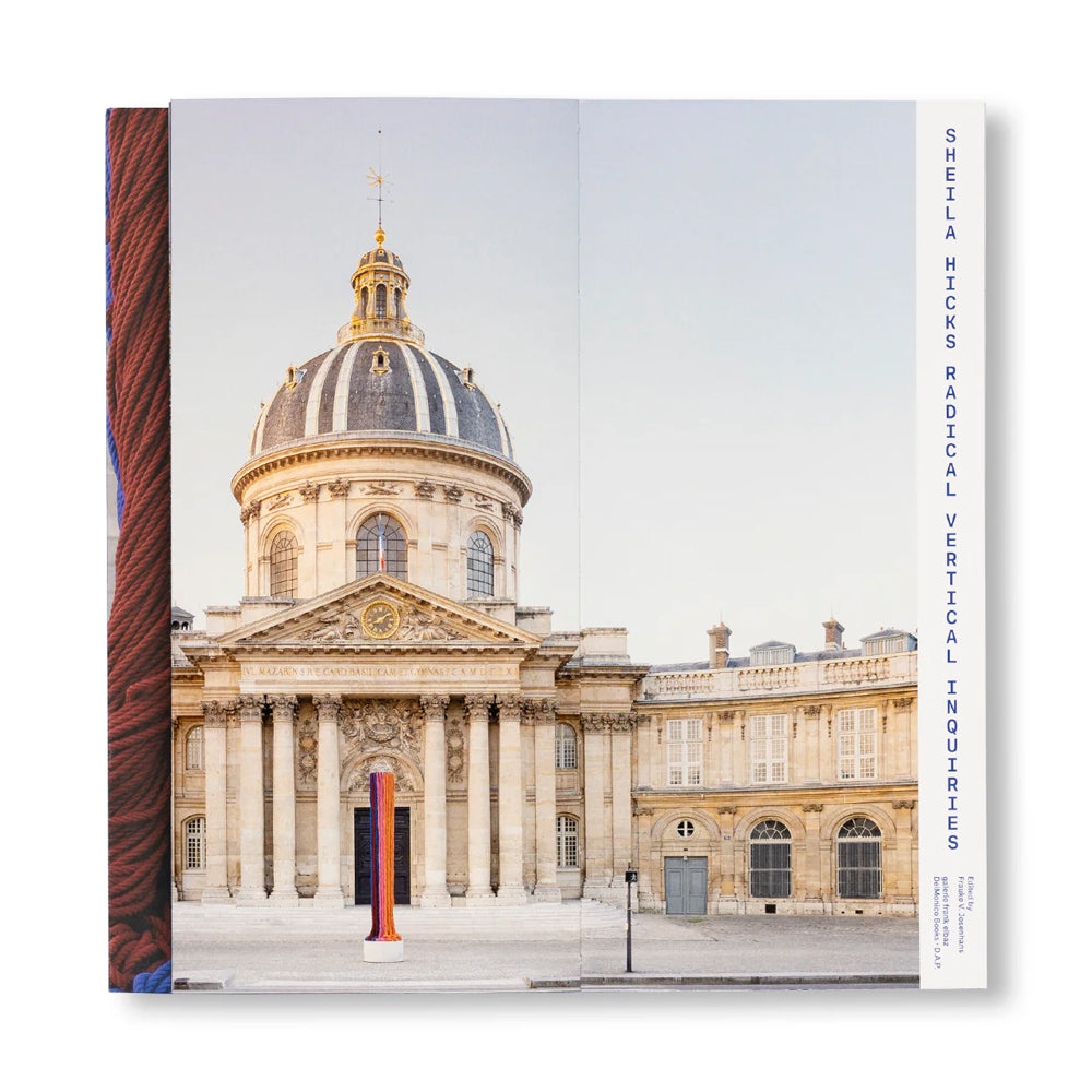 Sheila Hicks: Radical Vertical Inquiries