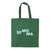 SFMOMA Thank You Tote: Dark Green front view