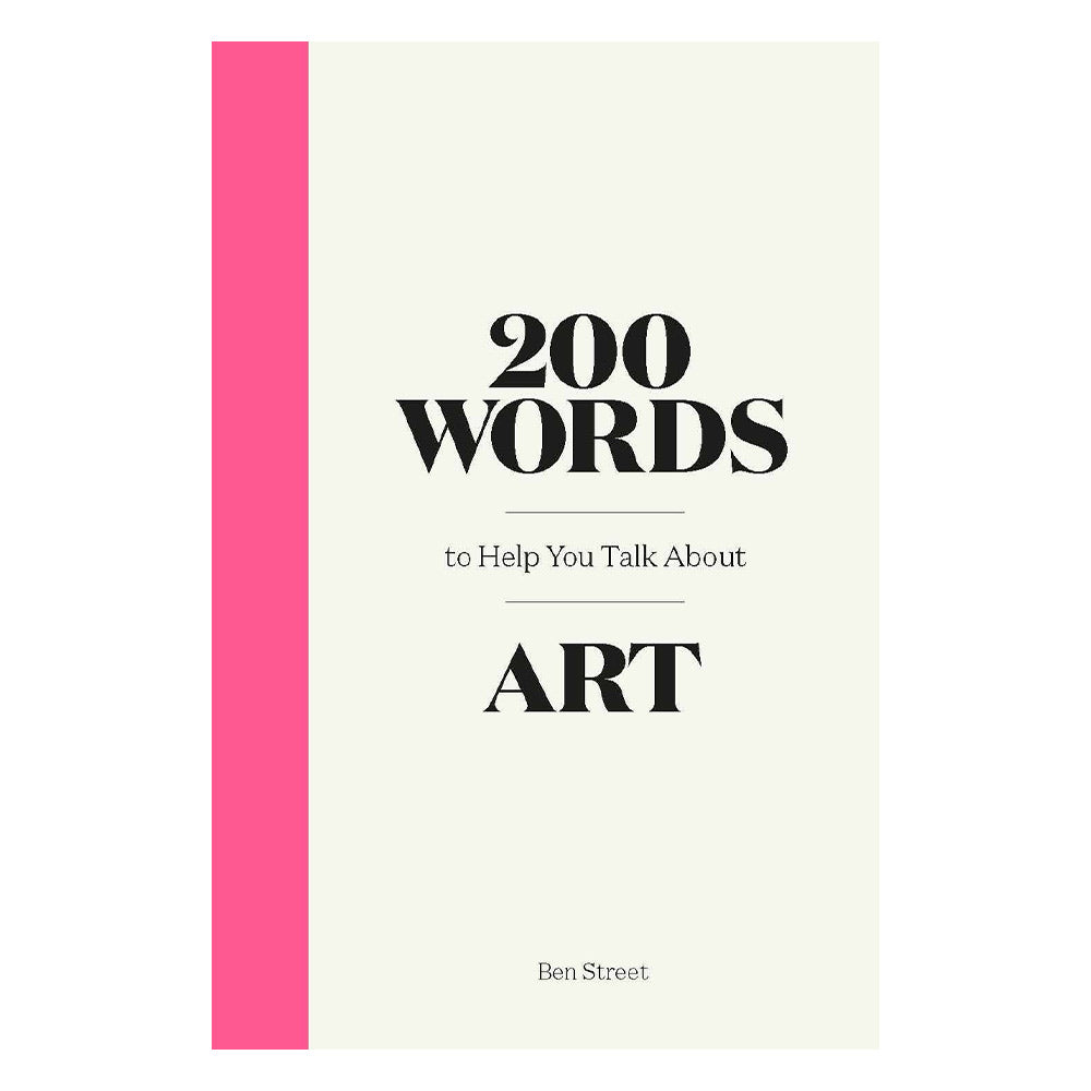 200 Words To Help You Talk About Art - SFMOMA Museum Store
