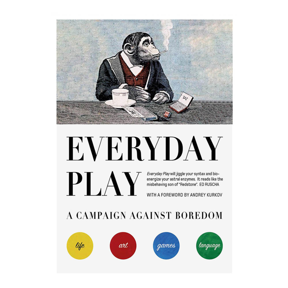 Cover of &#39;Everyday Play: A Campaign Against Boredom.&#39; Text and full color illustration.