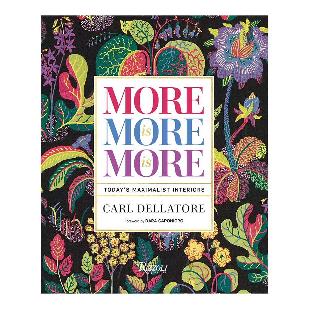 Cover of &#39;More Is More Is More: Maximalist&#39;.