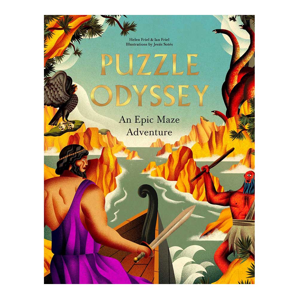 Cover of &#39;Puzzle Odyssey: An Epic Maze Adventure&#39; by Helen Friel + Ian Friel. Illustration by Jeus Sotes.