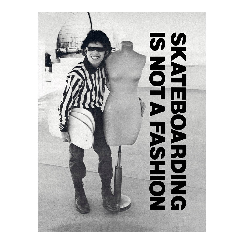 Skateboarding is Not a Fashion: Revised - SFMOMA Museum Store