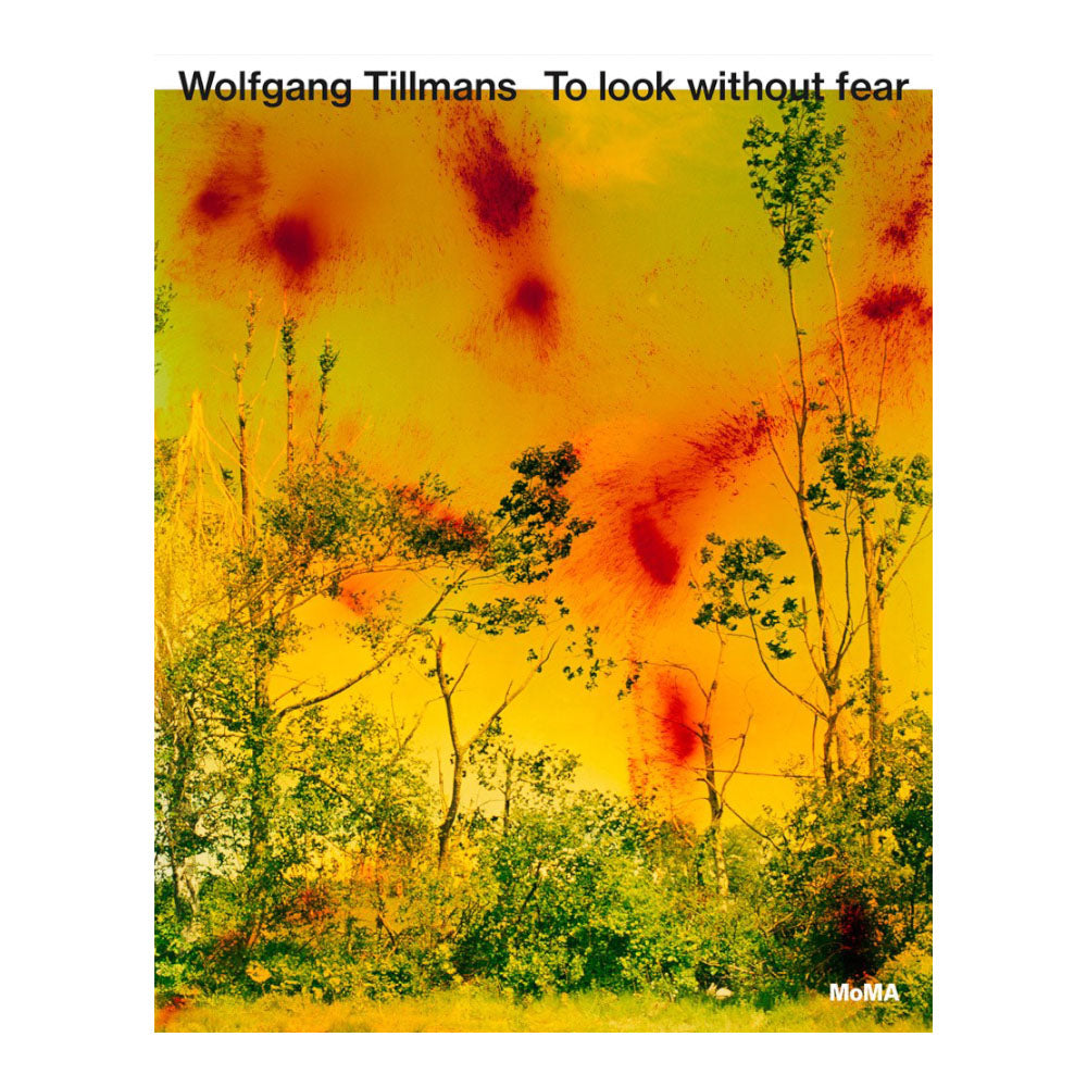 Cover of 'To look without fear' by Wolfgang Tillmans.