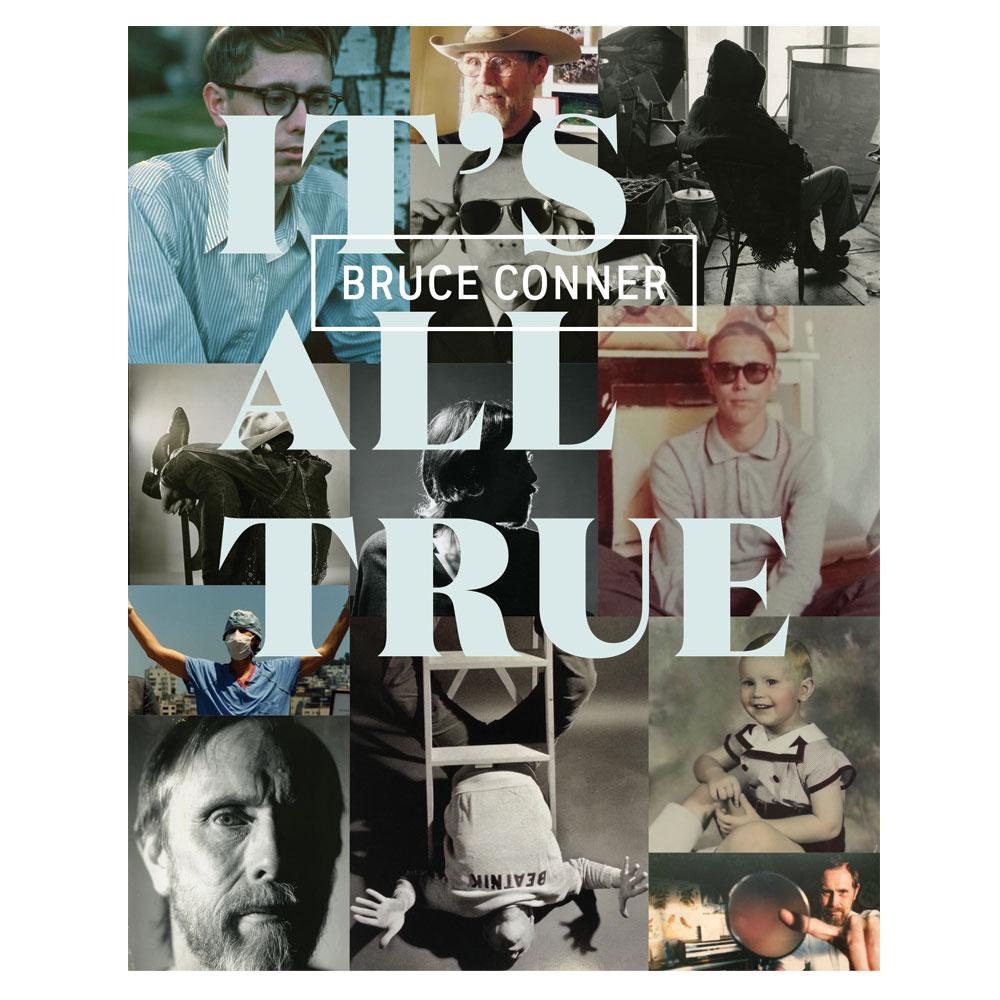 Bruce Conner: It's All True's front cover.