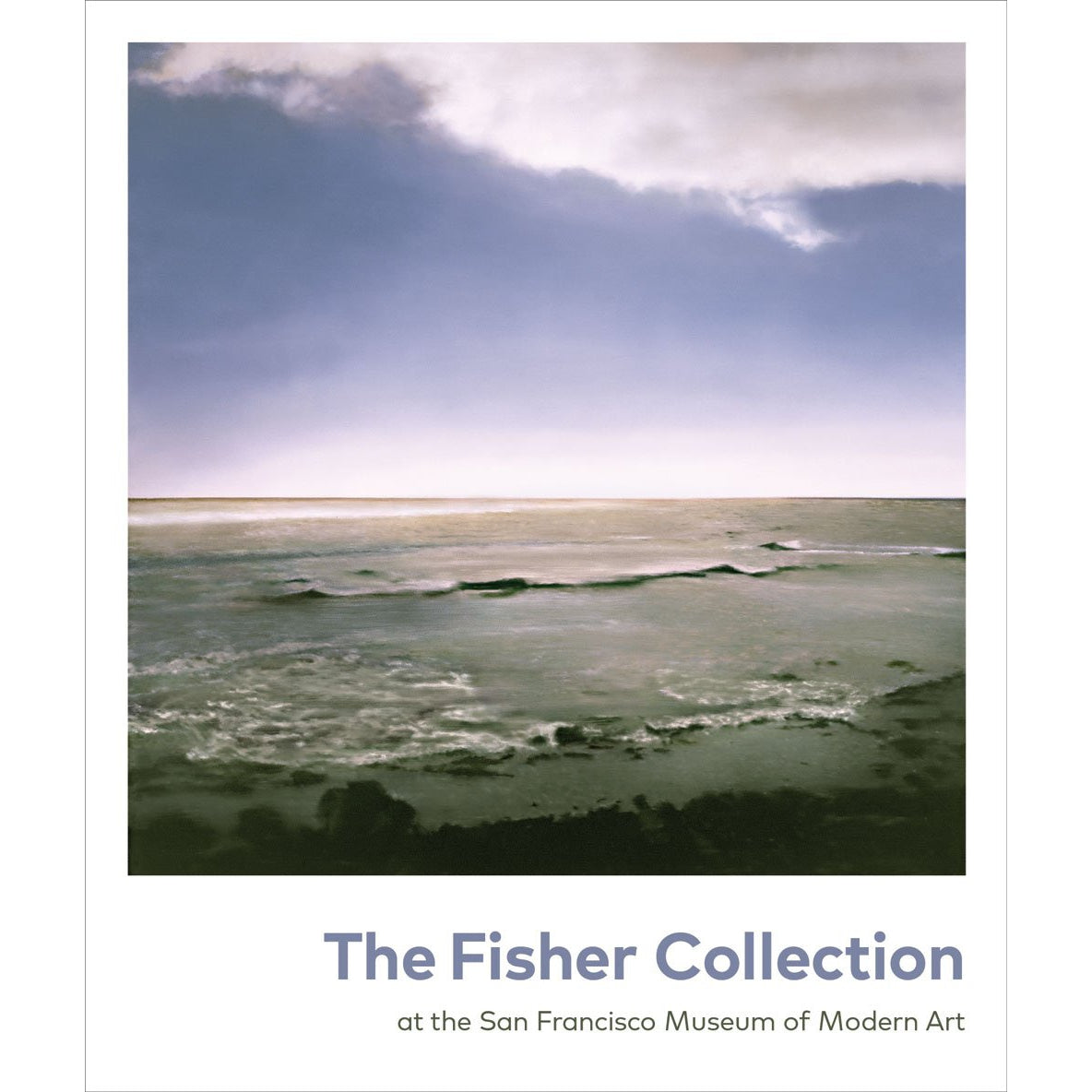 The Fisher Collection at the San Francisco Museum of Modern Art front cover.