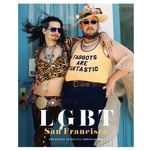 LGBT: San Francisco: The Daniel Nicoletta Photographs' front cover.